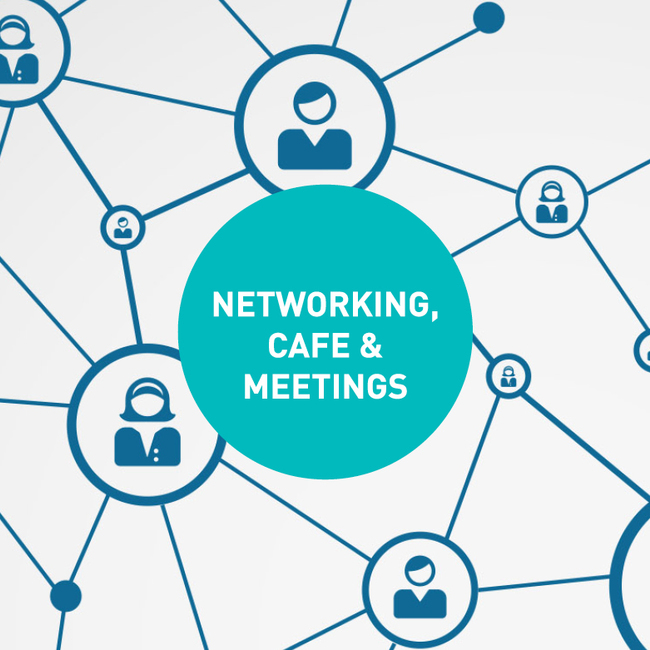 Networking, Cafe and Meetings
