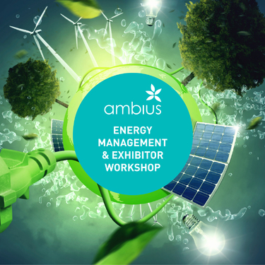 Ambius Energy Management & Exhibitor Workshop